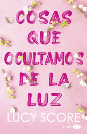 COSAS QUE OCULTAMOS DE LA LUZ