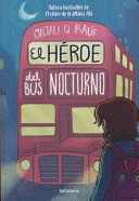 EL HEROE DEL BUS NOCTURNO
