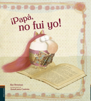 ¡PAPÁ, NO FUÍ YO!