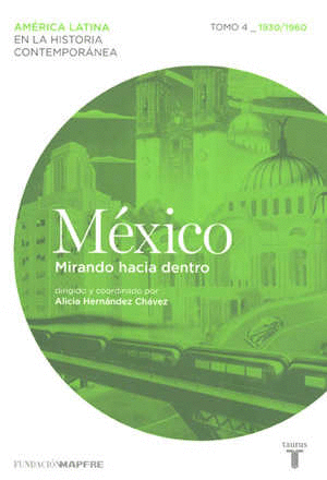 MÉXICO (1930/1960) MIRANDO HACIA DENTRO