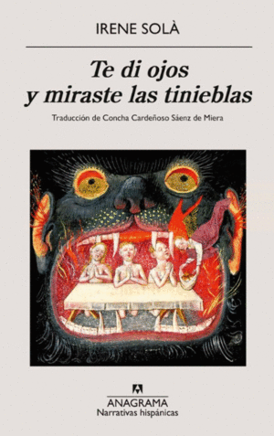TE DI OJOS Y MIRASTE LAS TINIEBLAS