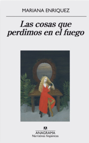 LAS COSAS QUE PERDIMOS EN EL FUEGO