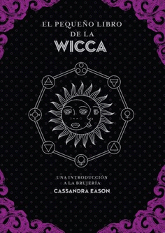 EL PEQUEÑO LIBRO DE LA WICCA