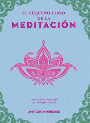 PEQUEÑO LIBRO DE LA MEDITACIÓN