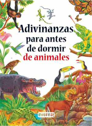 ADIVINANZAS PARA ANTES DE DORMIR DE ANIMALES. ADIVINANZAS DE ANIMALES.  DUBOVOY SILVIA. Libro en papel. 9788444145761 Trisa Distribuidores