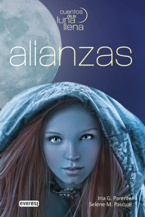 ALIANZAS. CUENTOS DE LA LUNA LLENA. LIBRO I