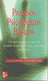 PROCESOS PSICOLOGICOS BÁSICOS. UNA GUÍA ACADEMICA PARA LOS ESTUDIOS EN PSICOPEDA