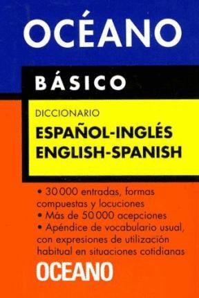 OCÉANO BÁSICO DICCIONARIO ESPAÑOL - INGLÉS / ENGLISH - SPANISH