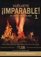 VUÉLVETE ¡IMPARABLE! VOL. 1