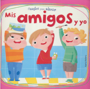 MIS AMIGOS Y YO. LIBRO VIDA COTIDIANA