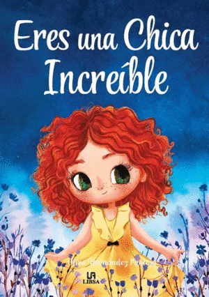 ERES UNA CHICA INCREIBLE