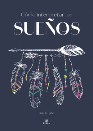 COMO INTERPRETAR LOS SUENOS                                