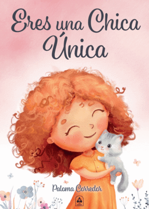 ERES UNA CHICA UNICA