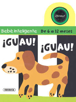 ¡GUAU! ¡GUAU!