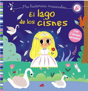 MIS HISTORIAS MUSICALES. EL LAGO DE LOS CISNES