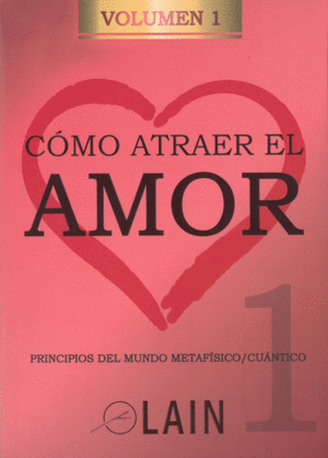 COMO ATRAEREL AMOR 1