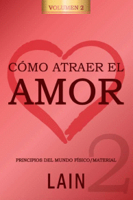 COMO ATRAER EL AMOR 2