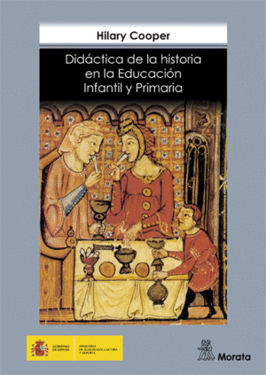 DIDÁCTICA DE LA HISTORIA EN LA EDUCACIÓN INFANTIL Y PRIMARIA