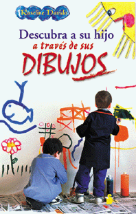 DESCUBRE A TU HIJO A TRAVES DE SUS  DIBUJOS