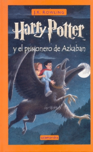 HARRY POTTER 3 Y EL PRISIONERO DE AZKABAN (TAPA DURA)