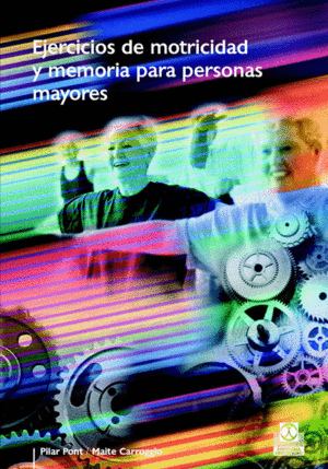 EJERCICIOS DE MOTRICIDAD Y MEMORIA PARA PERSONAS MAYORES (COLOR)