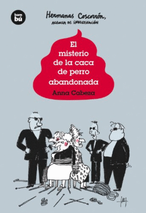 EL MISTERIO DE LA CACA DE PERRO ABANDONADA