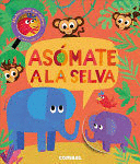 ASÓMATE A LA SELVA