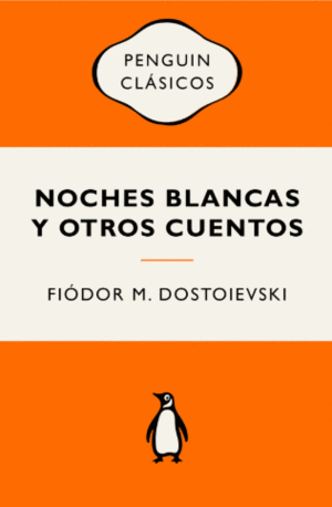 NOCHES BLANCAS Y OTROS CUENTOS