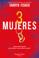 TRES MUJERES (THE WIVES - SPANISH EDITION)