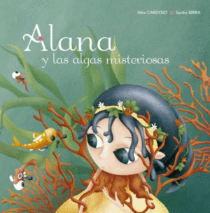 ALANA Y LAS ALGAS MISTERIOSAS (P.D.)