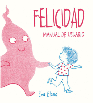 FELICIDAD. MANUAL DE USUARIO (P.D.)
