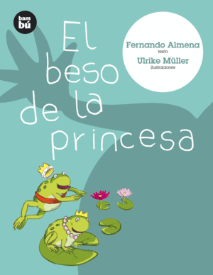 EL BESO DE LA PRINCESA