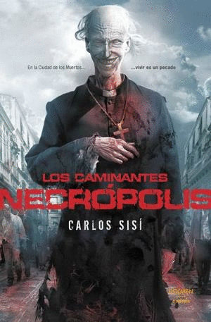 CAMINANTES: NECRÓPOLIS, LOS