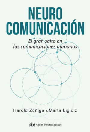 NEUROCOMUNICACIÓN. EL GRAN SALTO EN LAS COMUNICACIONES HUMANAS