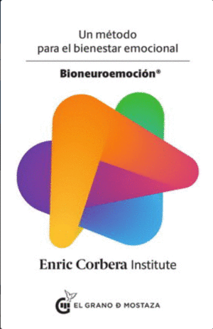 BIONEUROEMOCIÓN. UN MÉTODO PARA EL BIENESTAR EMOCIONAL