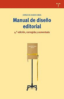 MANUAL DE DISEÑO EDITORIAL (4ª EDICIÓN, CORREGIDA Y AUMENTADA)