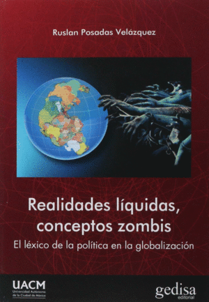 REALIDADES LÍQUIDAS, CONCEPTOS ZOMBIS