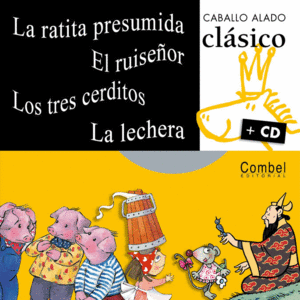 LA RATITA PRESUMIDA. EL RUISEÑOR. LOS TRES CERDITOS. LA LECHERA