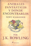 ANIMALES FANTÁSTICOS Y DÓNDE ENCONTRARLOS (UN LIBRO DE LA BIBLIOTECA DE HOGWARTS