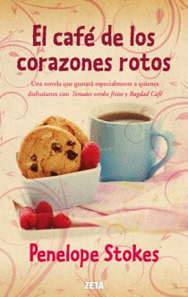 EL CAFÉ DE LOS CORAZONES ROTOS