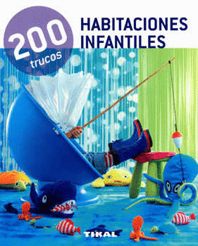 200 TRUCOS EN DECORACIÓN HABITACIONES INFANTILES