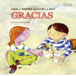 LUCIA Y VALENTIN APRENDEN A DECIR GRACIAS