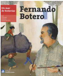 FERNANDO BOTERO UN MAR DE HISTORIAS