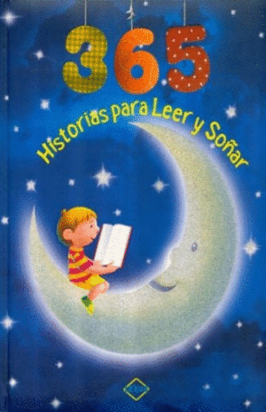 365 HISTORIAS PARA LEER Y SOÑAR