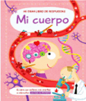 MI GRAN LIBRO DE RESPUESTAS: MI CUERPO