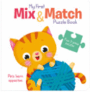 MI PRIMER LIBRO DE ROMPECABEZAS MEZCLADOS: LAS MASCOTAS APRENDEN LOS CONTRARIOS