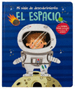 MI VIAJE DE DESCUBRIMIENTO: EL ESPACIO