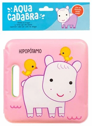LIBRO DE BAÑO PARA BEBÉS: AQUACADABRA III: HIPOPÓTAMO
