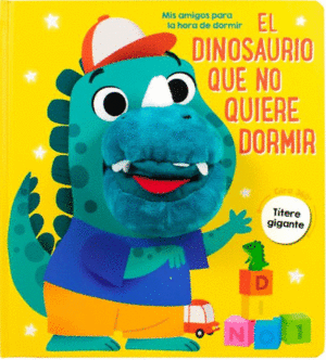 EL DINOSAURIO QUE NO QUIERE DORMIR