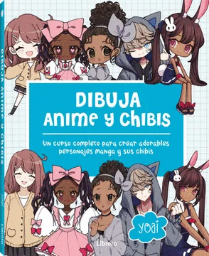 DIBUJAR ANIME Y CHIBIS                                     